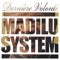 Madilu System - Dernière volonté