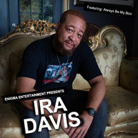 Ira Davis - Enigma Entertainment Presents