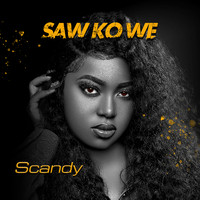 Scandy - Saw Ko We (Explicit)