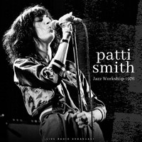 Patti Smith - Jazz Workshop 1976 (live)