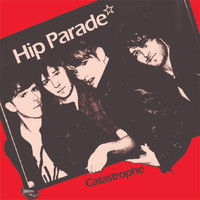 Hip Parade - Catastrophe