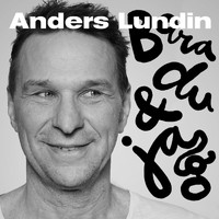 Anders Lundin - Bara du & jag
