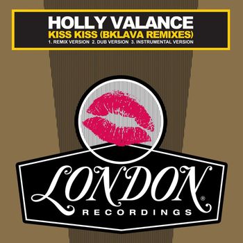Holly Valance - Kiss Kiss (Bklava Remixes)