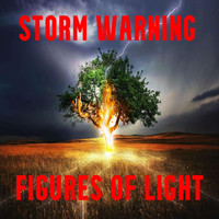 Figures of Light - Storm Warning