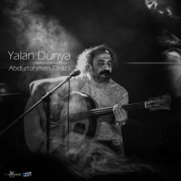 Abdurrahman Tarikçi - Yalan Dünya