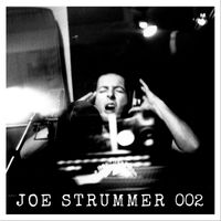 Joe Strummer - The Road To Rock 'N' Roll (Demo)