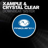 Xample & Crystal Clear - Down Beat / Sister