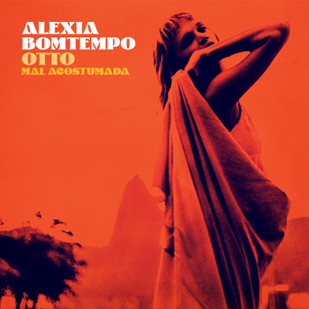 Alexia Bomtempo - Mal Acostumada