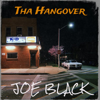 Joe Black - Tha Hangover (Explicit)