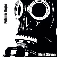 Mark Steven - Future Dope