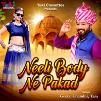 Geeta - Neeli Body Ne Pakad
