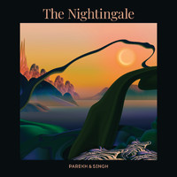 Parekh & Singh - The Nightingale