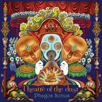 Phagos Sonus - Theatre of the Dust