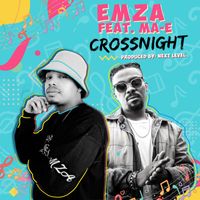 Emza - CrossNight (feat. Ma-E)