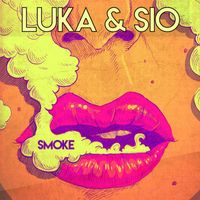 Luka & Sio - Smoke