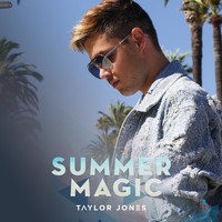 Taylor Jones - Summer Magic