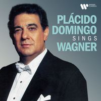 Plácido Domingo - Plácido Domingo Sings Wagner
