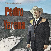 Pedro Yerena - Recordando A