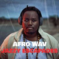 Afro Wav - Jazzy Escapades