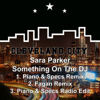 Sara Parker - Something on the DJ