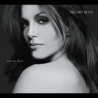Hilary Kole - You Are There (Duets)