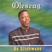 Oleseng - Ha Ditshwane