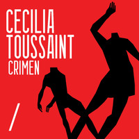Cecilia Toussaint - Crimen