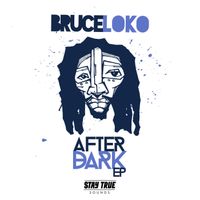 Bruce Loko - The After Dark EP