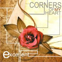 Excellent - Corners Of My Heart