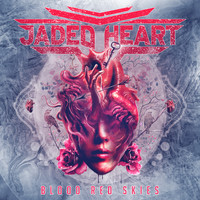 Jaded Heart - Blood Red Skies