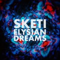 Sketi - Elysian Dreams