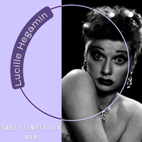 Lucille Hegamin - Sweet Temptation Man
