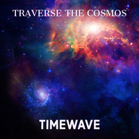 Timewave - Traverse the Cosmos