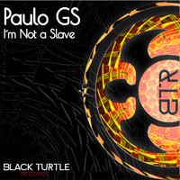 Paulo GS - I´m Not a Slave