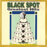 Black Spot - Black Spot Greatest Hits Volume 1