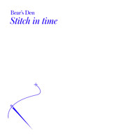 Bear's Den - Stitch In Time