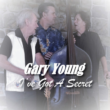 Gary Young - I've Got a Secret