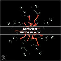 Moker - Pitch Black