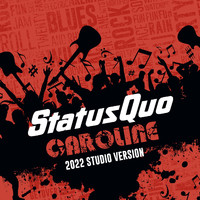 Status Quo - Caroline (2022 Studio Version)