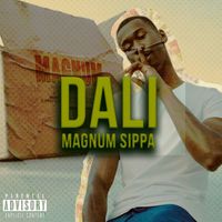 Dali - Magnum Sippa (Explicit)