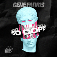 Gene Farris - So Dope