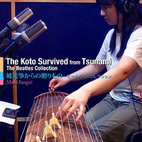 Maki Isogai - The Koto Survived from Tsunami - The Beatles Collection