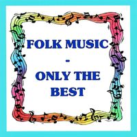 MARK JAMES - Folk Music - Only the Best