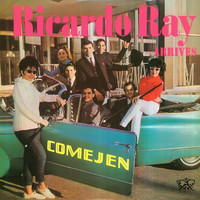 Ricardo Ray - Arrives / Comejen