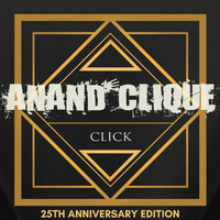 Anand Clique - Click 25th Anniversary Edition
