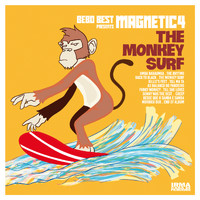 Bebo Best and Magnetic4 - The Monkey Surf