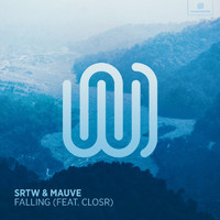 SRTW and Mauve featuring CLOSR - Falling