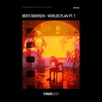 Berti Boomsen - Worlds Plan Pt. 1