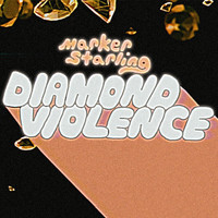 Marker Starling - Diamond Violence