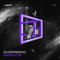 Giusepperino - Fantastic EP